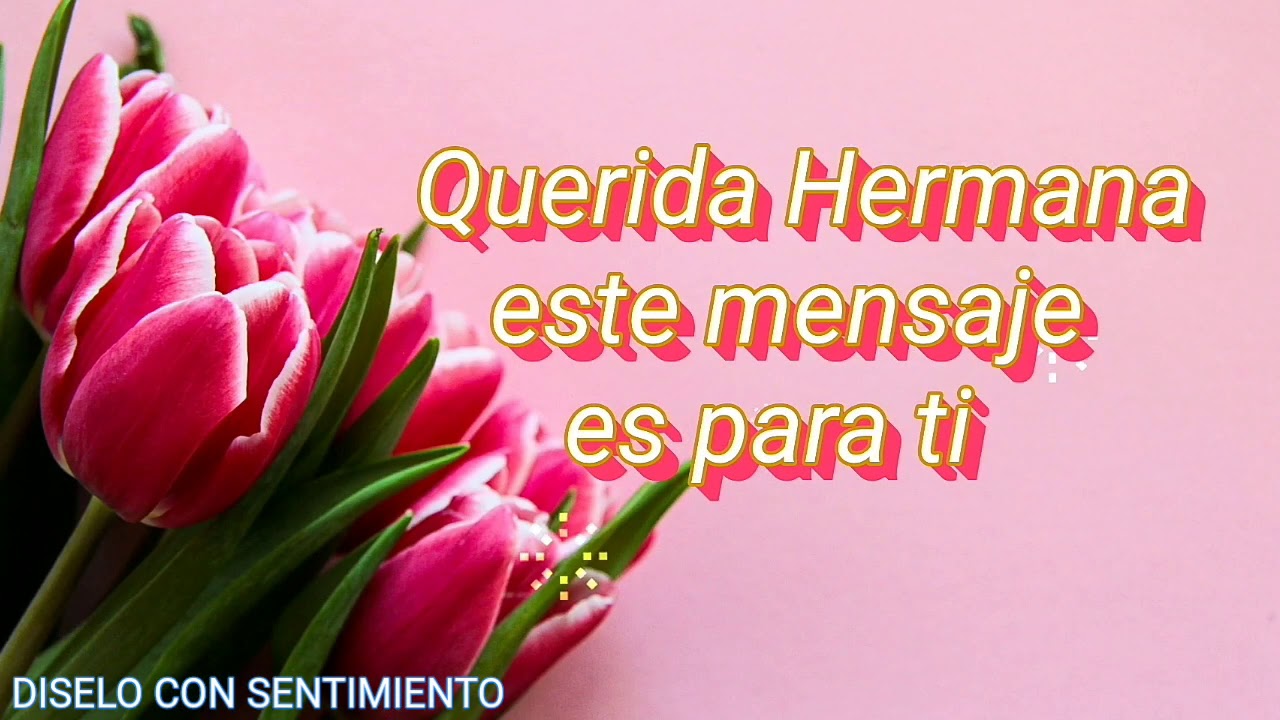 carta de cumpleaños para mi hermana para llorar