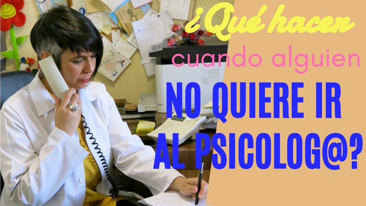 como convencer a una persona que necesita ayuda psicologica