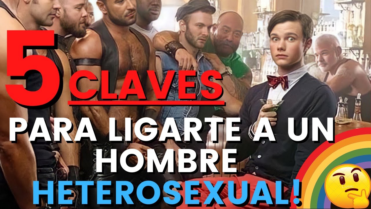 como hacer que un hombre heterosexual se enamore de mi