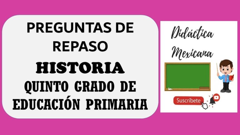 Cuestionario de historia quinto grado bloque 4 con respuestas: ¡Domina