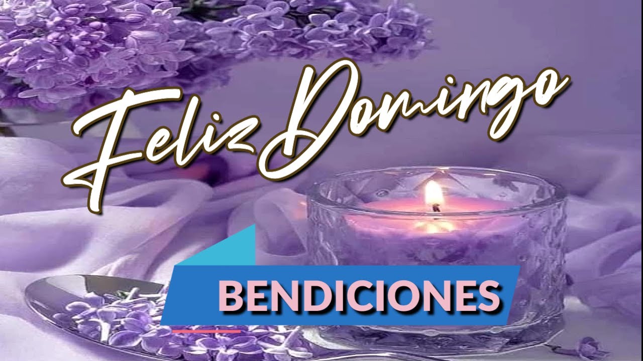 feliz domingo bendiciones para ti y tu familia