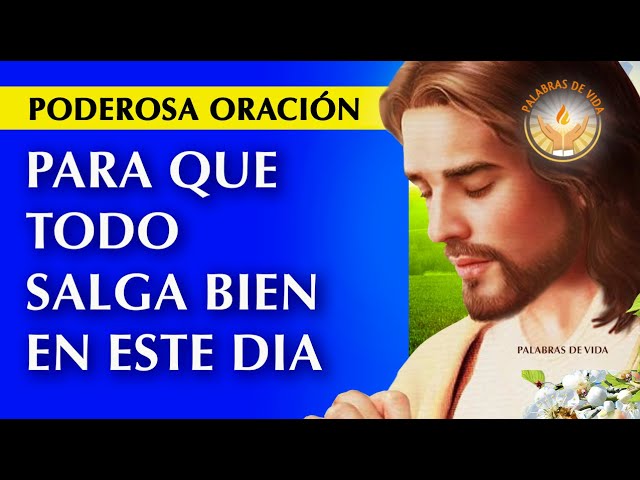 frases para pedir a dios que todo salga bien