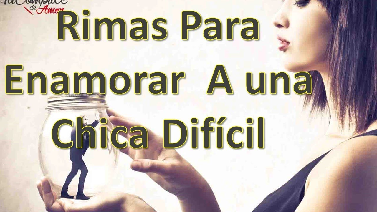 los mejores poemas para enamorar a una mujer dificil