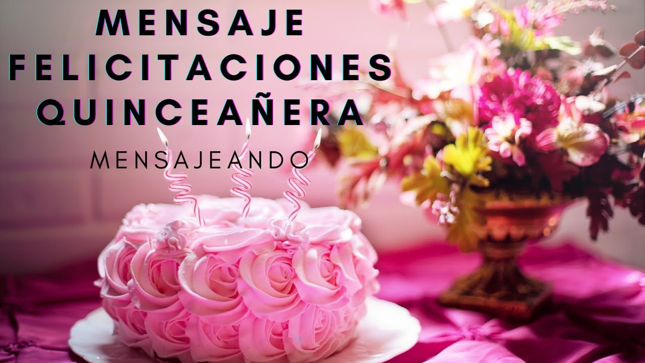 palabras para mi sobrina que cumple 15 años