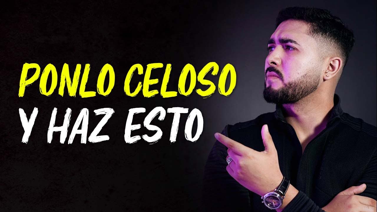 porque un hombre se pone celoso si no somos nada