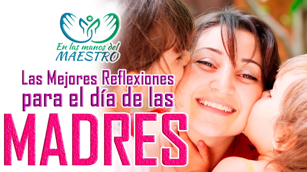 reflexión bíblica para el día de las madres