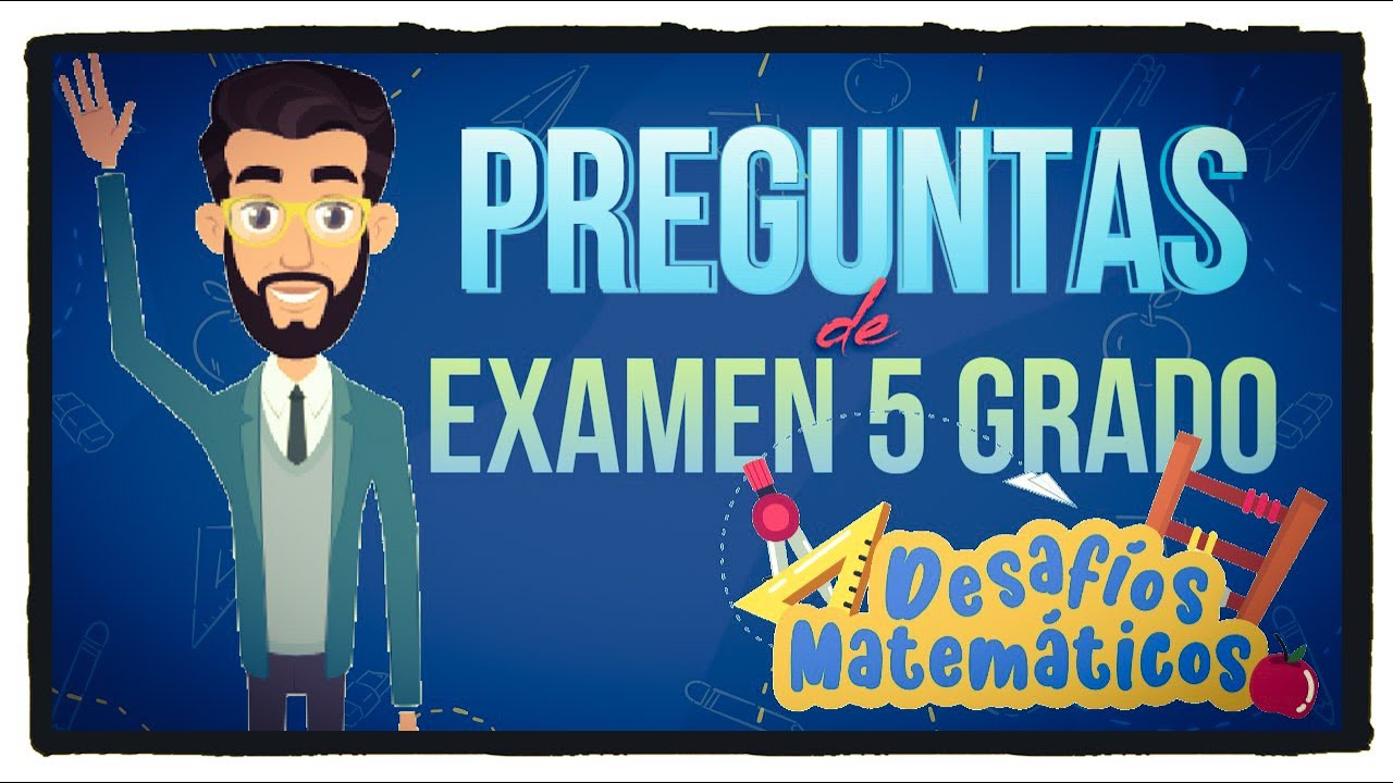 respuestas del examen de quinto grado segundo trimestre
