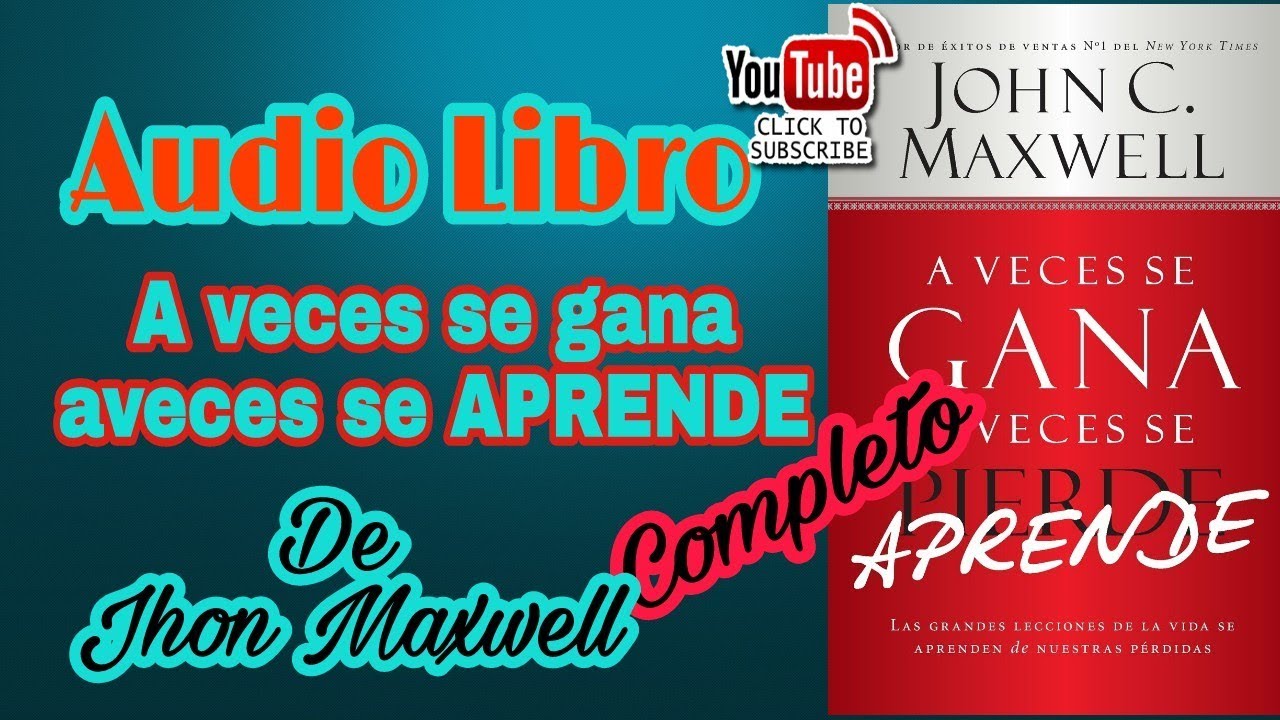 a veces se gana aveces se aprende john maxwell