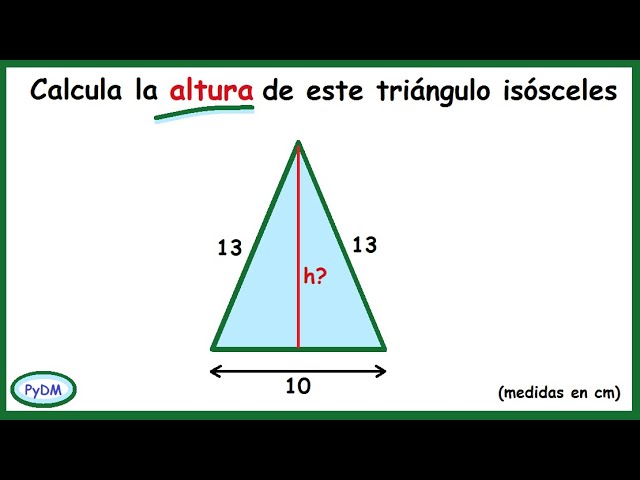 como sacar la altura de un triangulo isosceles