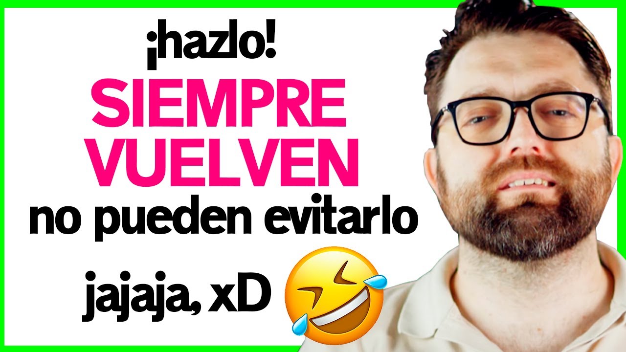 como volver con mi ex novio sin rogarle