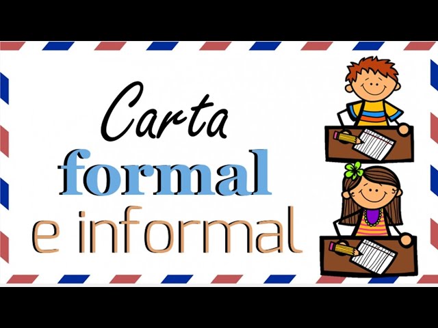 cuales son las diferencias entre una carta formal y informal