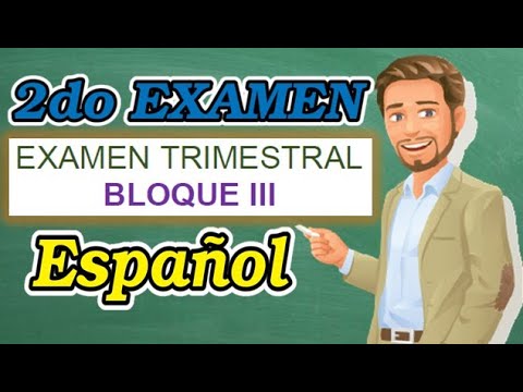 examen de español bloque 3 segundo de secundaria