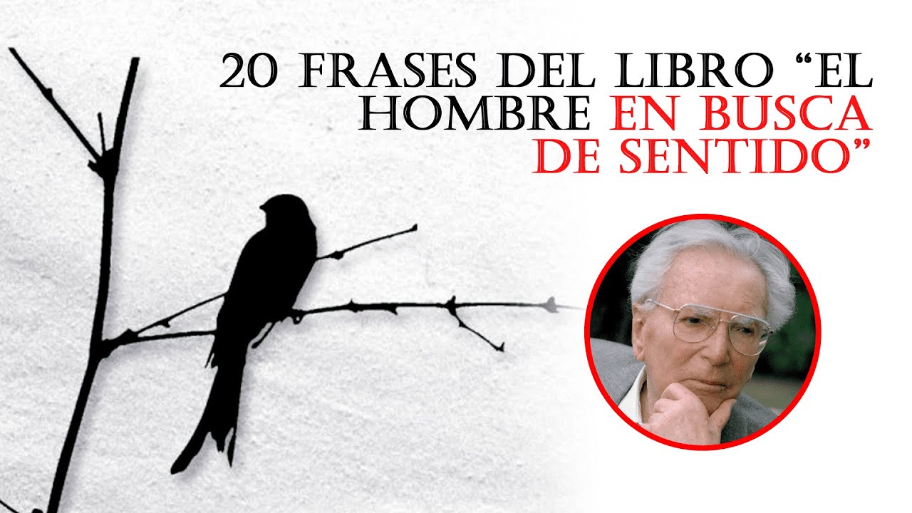 frases del libro el hombre en busca de sentido