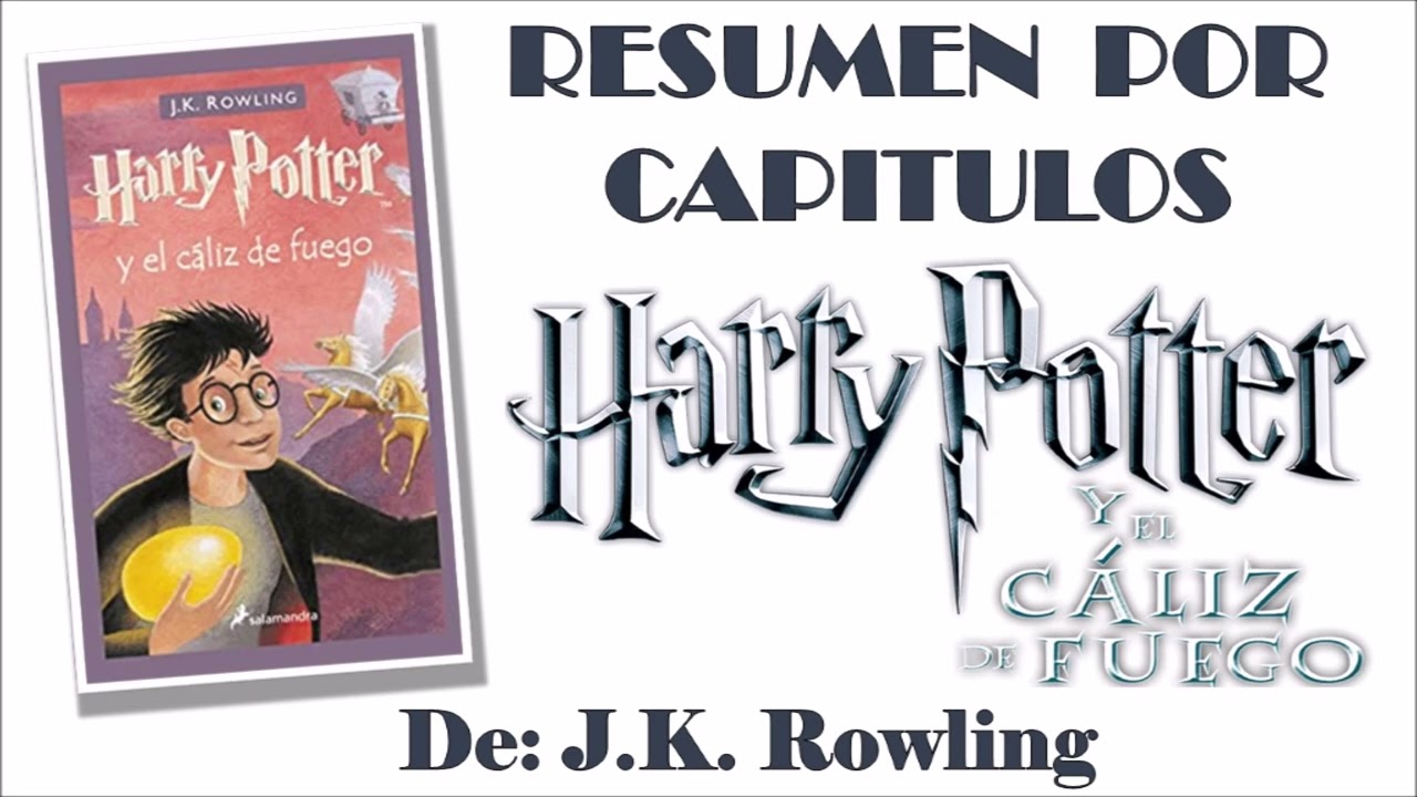 harry potter y el caliz de fuego libro capitulos