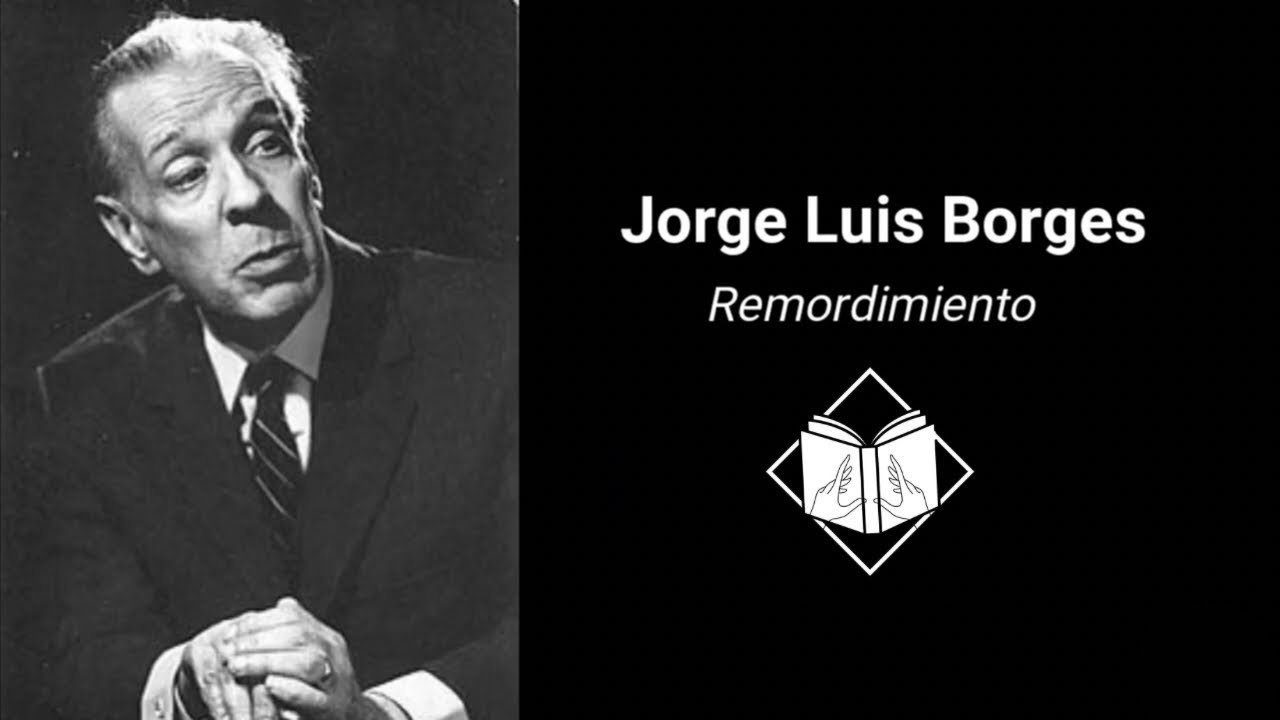 he cometido el peor de los pecados borges