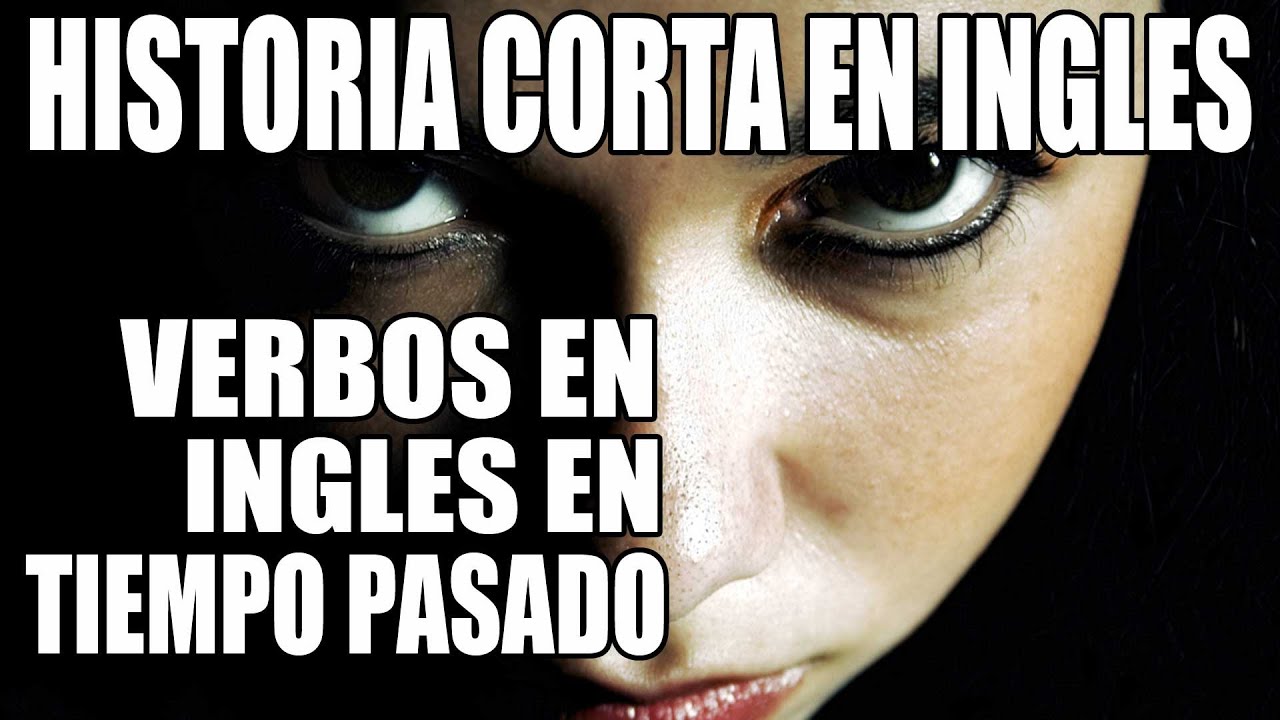 historias de terror cortas en ingles en pasado