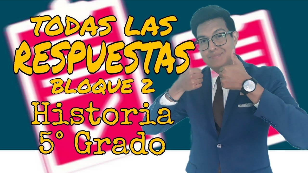 libro de historia 5 grado contestado bloque 2