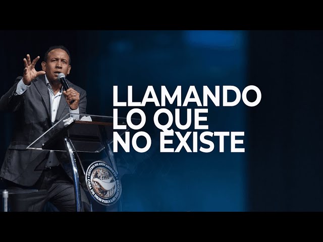 llaman las cosas que no son como si fuesen