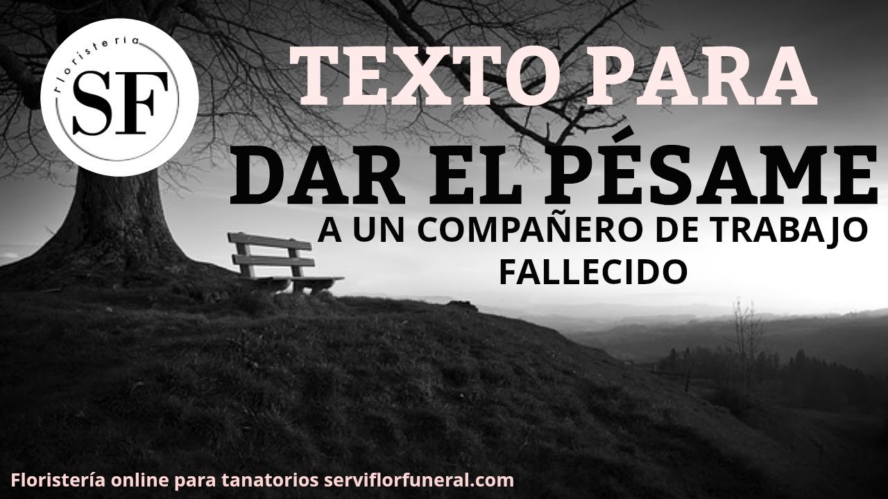 mensaje de condolencias para un compañero de trabajo