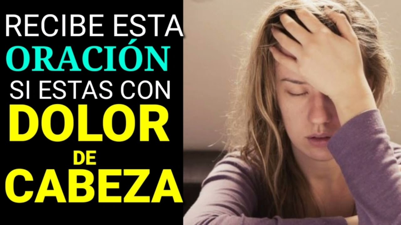 oraciones poderosas para quitar el dolor de cabeza
