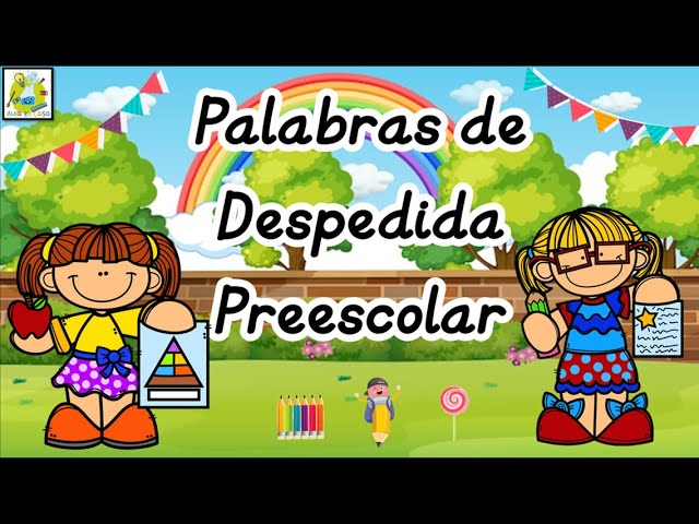 palabras de despedida para preescolar por un niño
