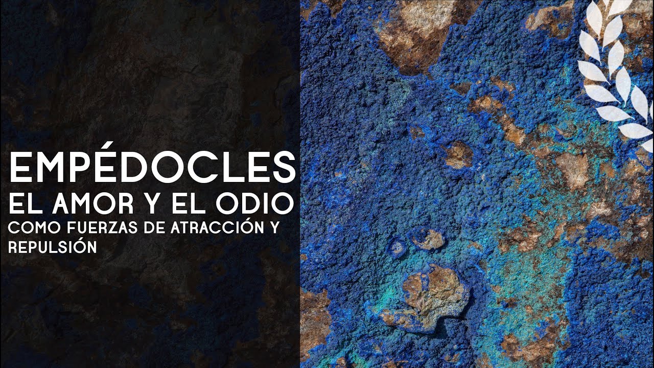 para empedocles el amor y el odio son