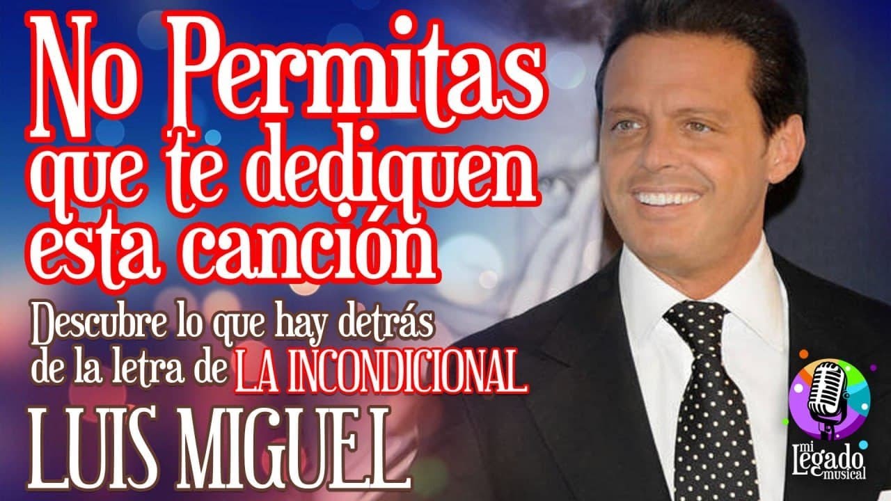 que da a entender la cancion la incondicional