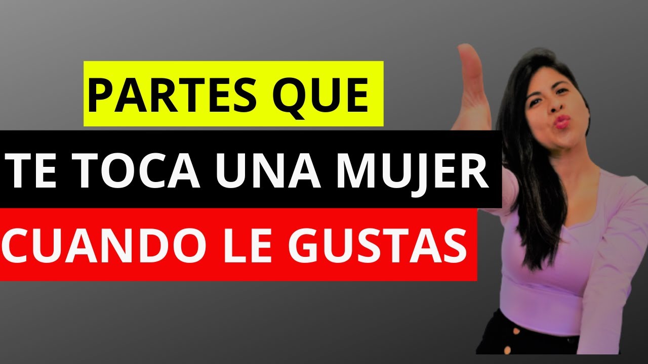 que significa que una mujer te toque la pierna