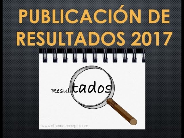 resultados de examen de oposicion 2017 educacion basica