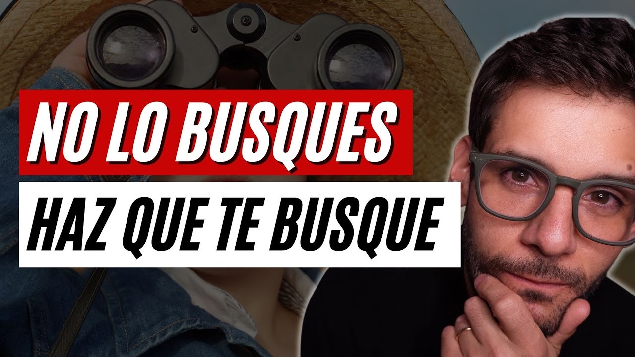 si un hombre no te busca no lo busques