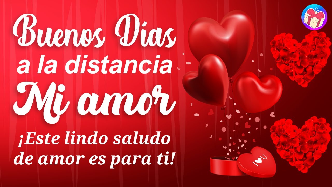 te extraño mi amor buenos dias mi amor