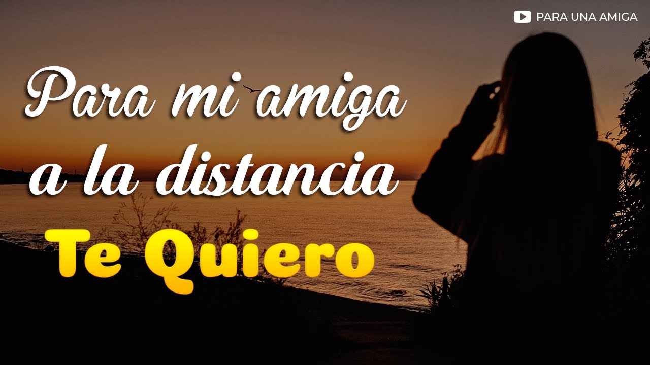 una carta a una amiga que esta lejos