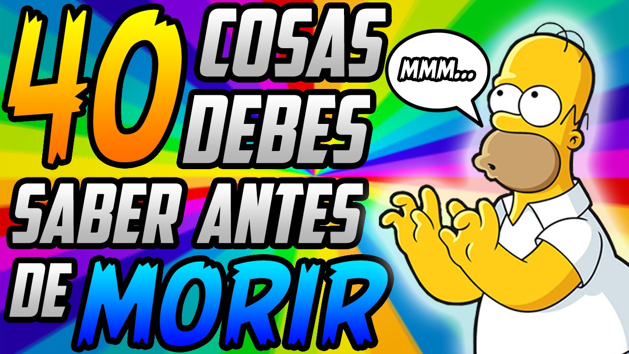 100 cosas que debes saber antes de morir