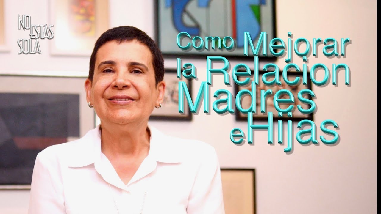 actividades para mejorar la relación madre e hija