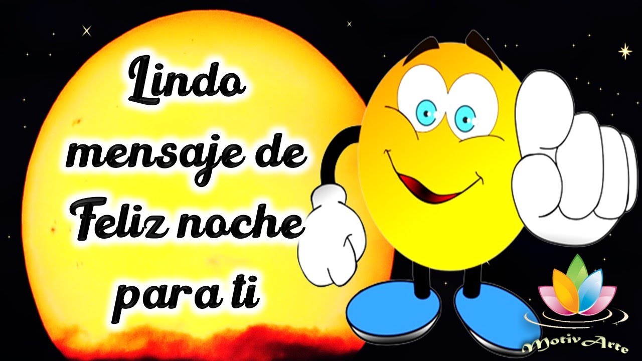 buenas noches bendiciones para ti y tu familia