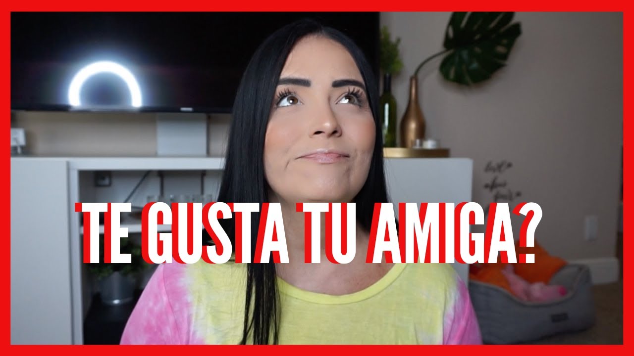 carta de declaracion de amor a una amiga