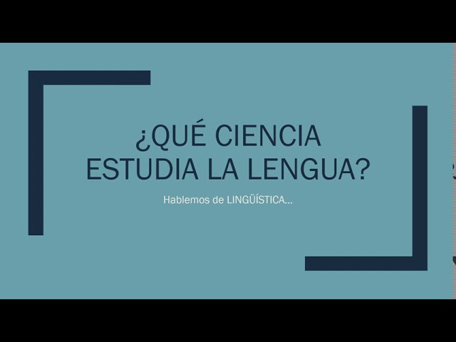 ciencia que estudia las lenguas y su historia