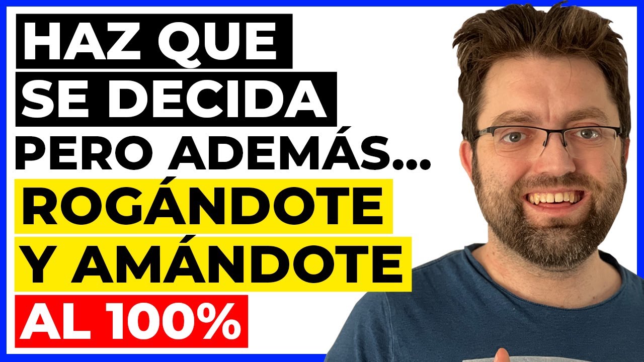 como hacer para que un hombre se decida por ti