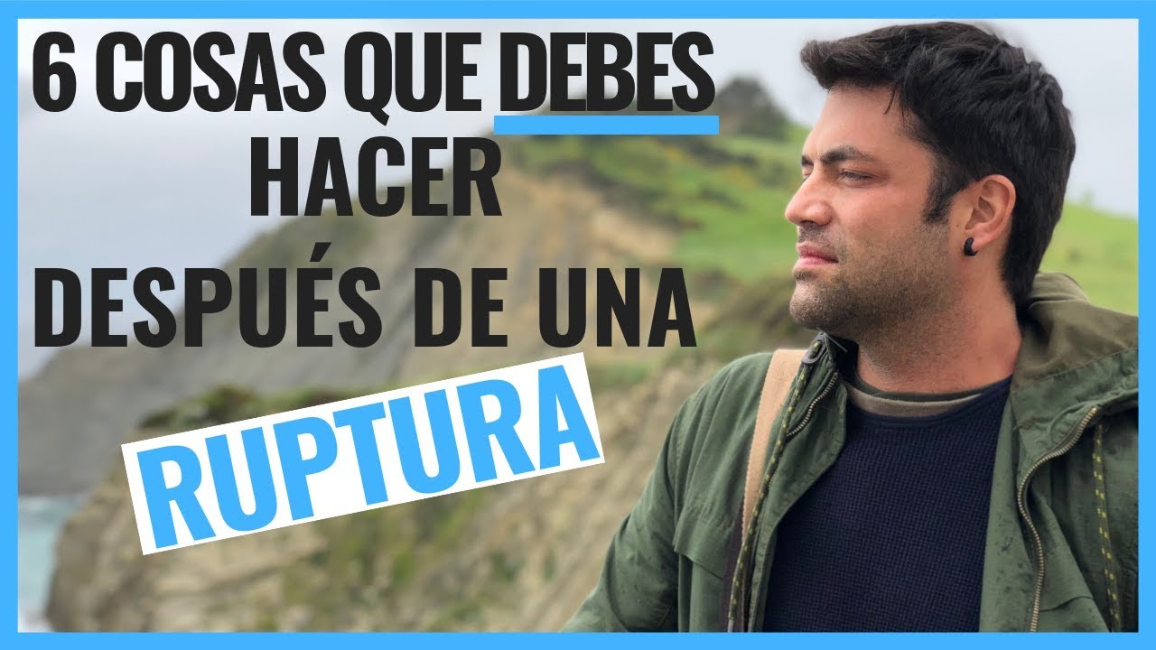 como quererse a uno mismo despues de una ruptura