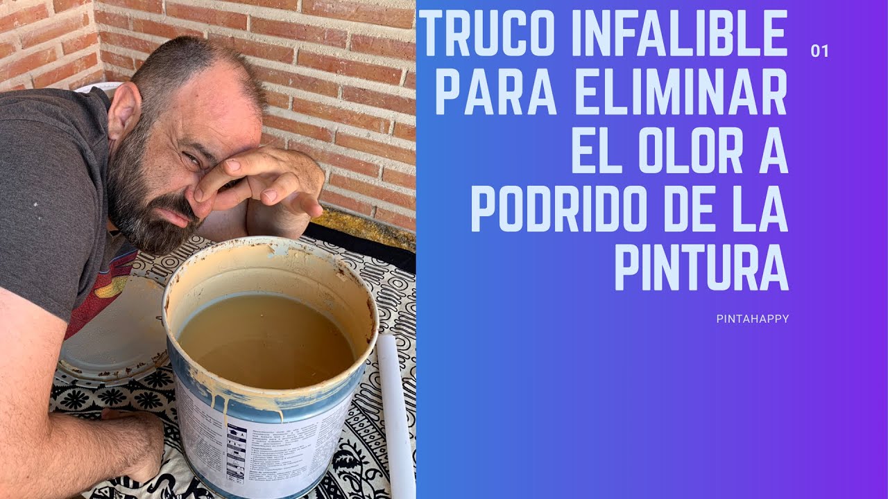 como quitar el mal olor de pintura vieja