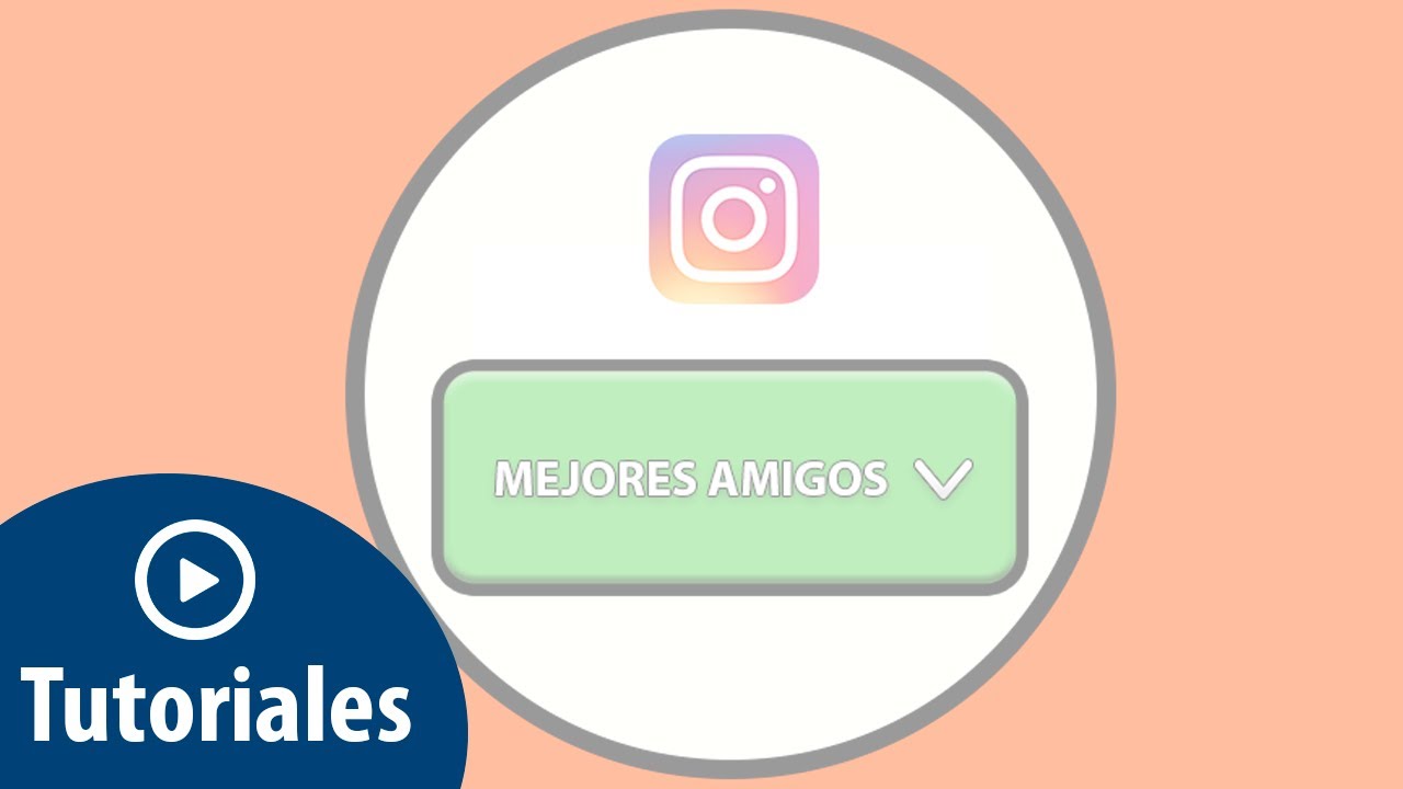 como saber si alguien te tiene en close friends