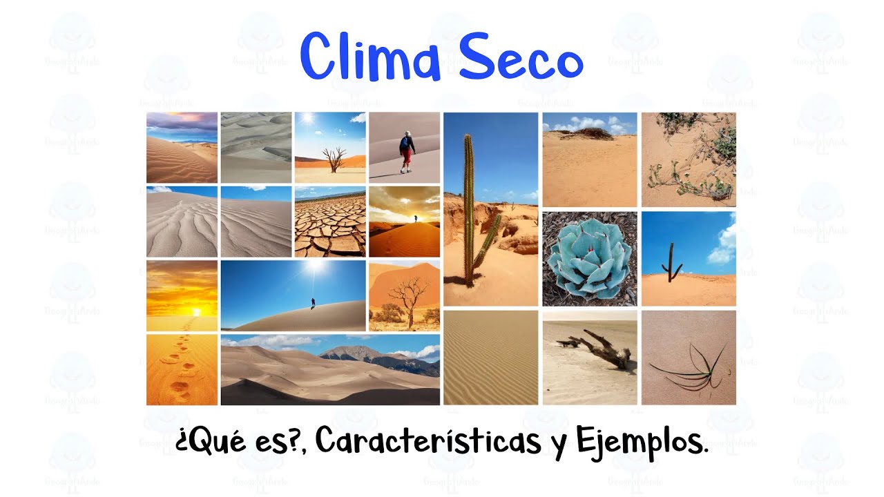 cuáles son las características de los climas secos