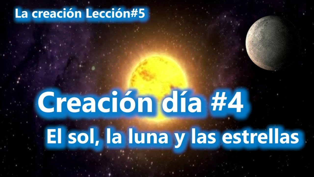 dios creo el sol la luna y las estrellas