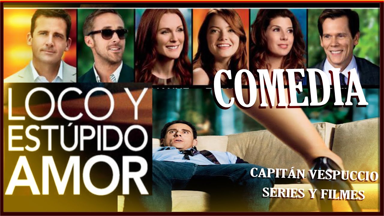 estupido y loco amor pelicula completa en español
