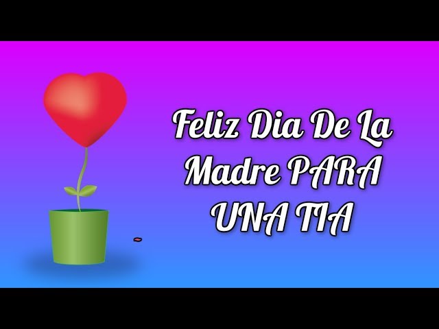 frases del dia delas madres para mi tia