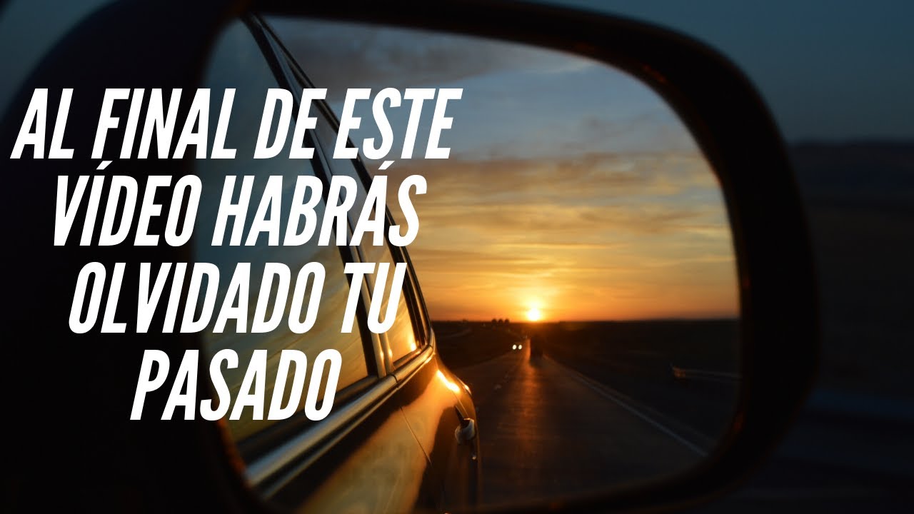 frases para olvidar el pasado y ser feliz