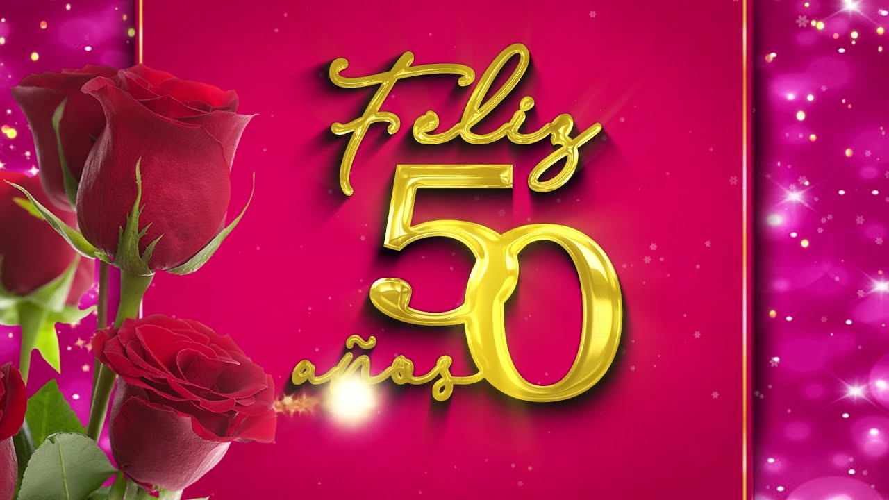 frases para una persona que cumple 50 años