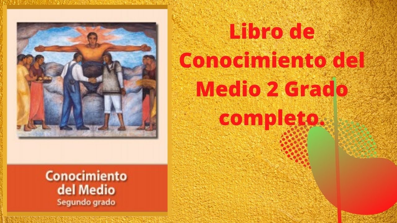 libro de conocimiento del medio segundo grado contestado