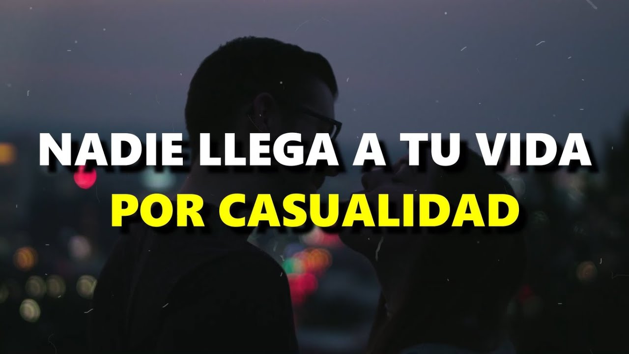 personas que llegan a tu vida para hacerla mejor