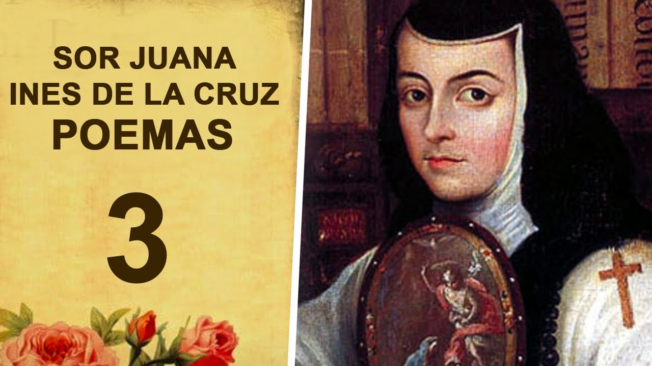 poemas de romanticismo de sor juana ines dela cruz